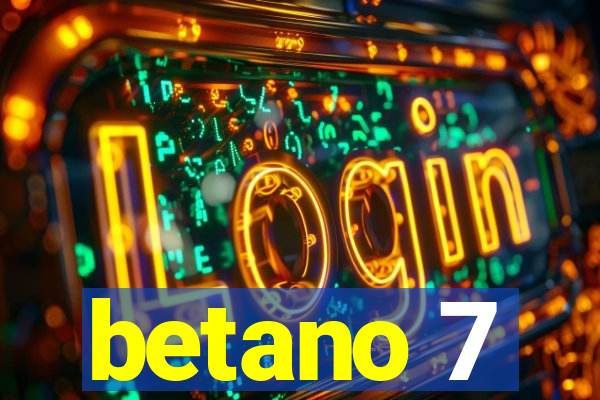 betano 7