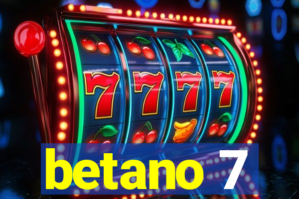 betano 7