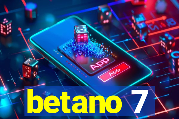 betano 7