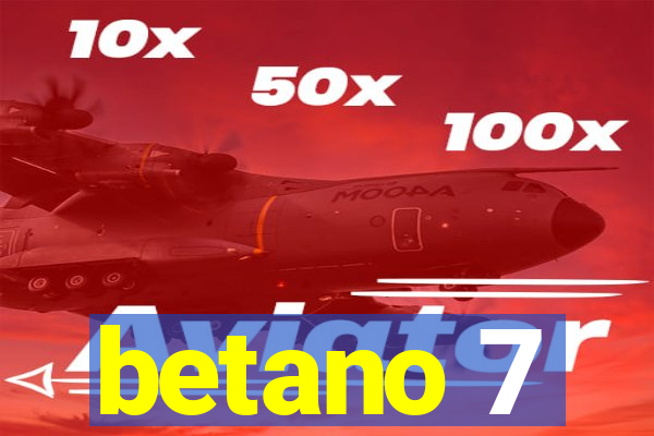 betano 7