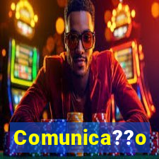 Comunica??o