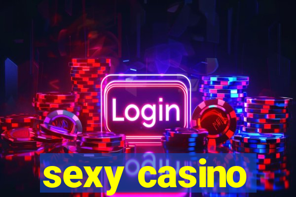 sexy casino