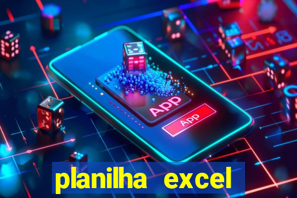 planilha excel lotofácil grátis