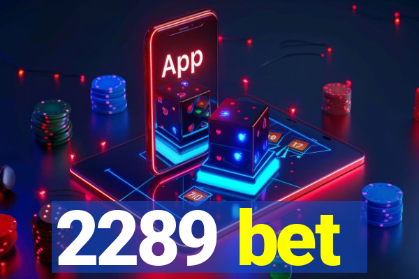 2289 bet