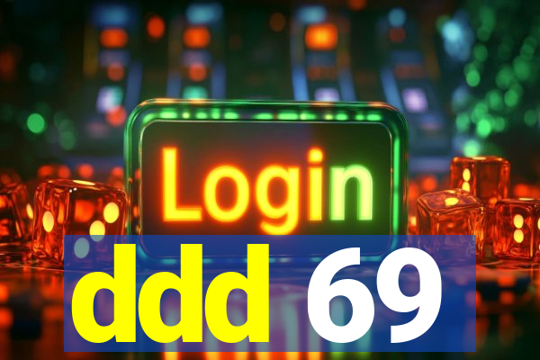 ddd 69