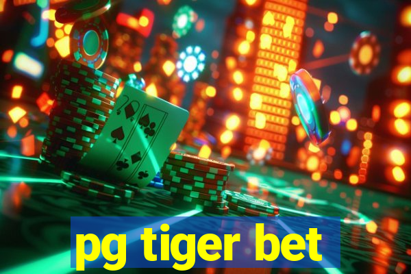 pg tiger bet