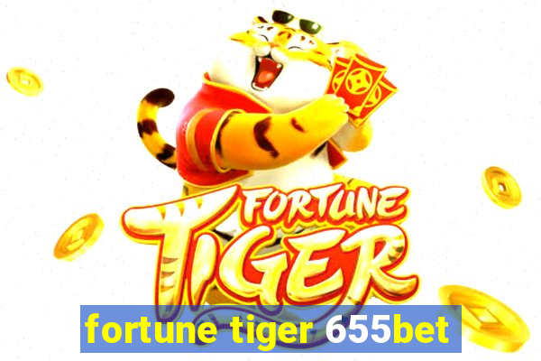 fortune tiger 655bet