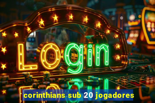 corinthians sub 20 jogadores