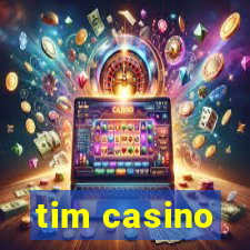 tim casino