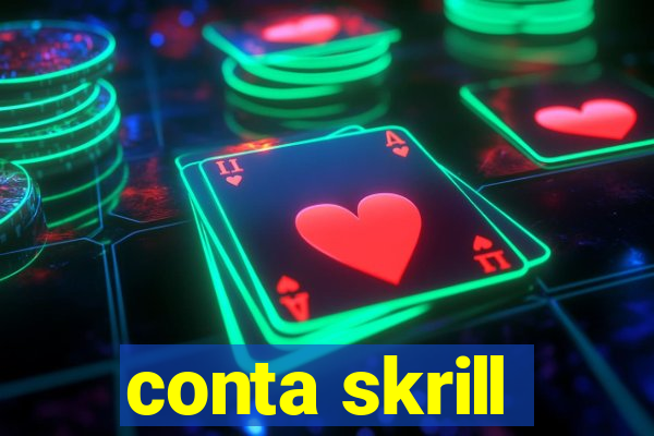 conta skrill