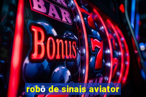 robô de sinais aviator