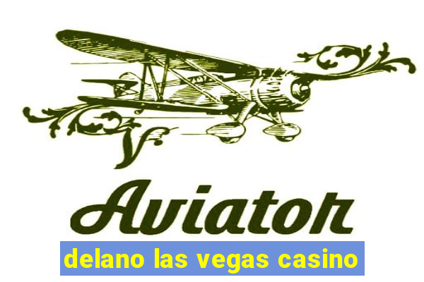 delano las vegas casino