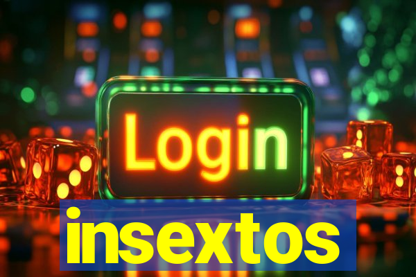 insextos