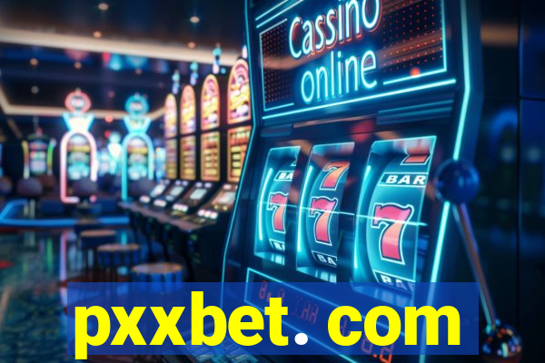 pxxbet. com