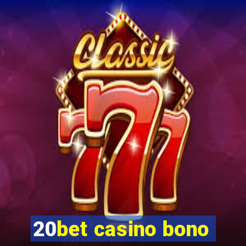 20bet casino bono