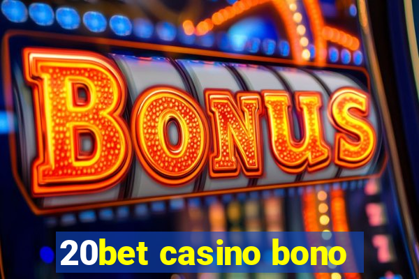 20bet casino bono