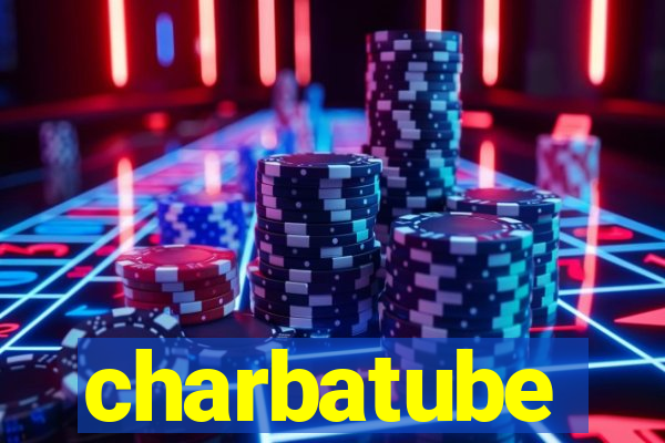 charbatube