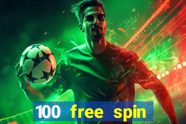 100 free spin casino promotions