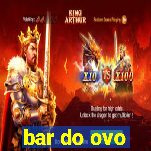 bar do ovo