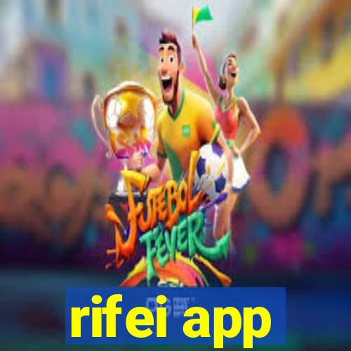 rifei app