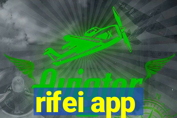 rifei app