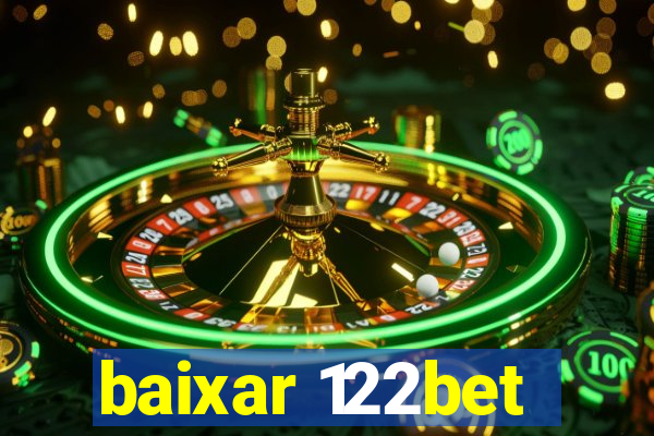 baixar 122bet