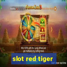 slot red tiger