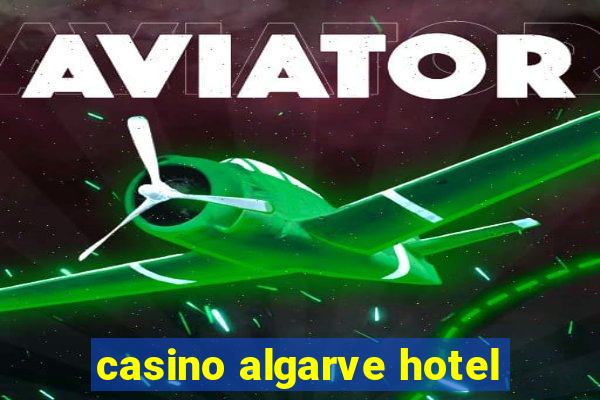 casino algarve hotel