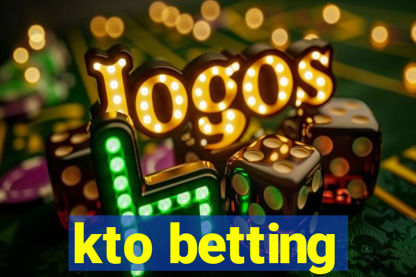 kto betting