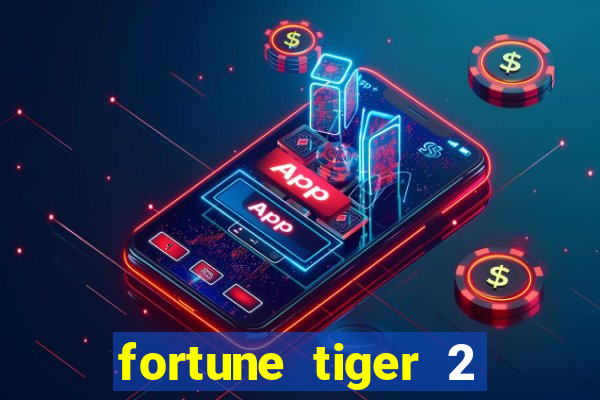 fortune tiger 2 demo grátis