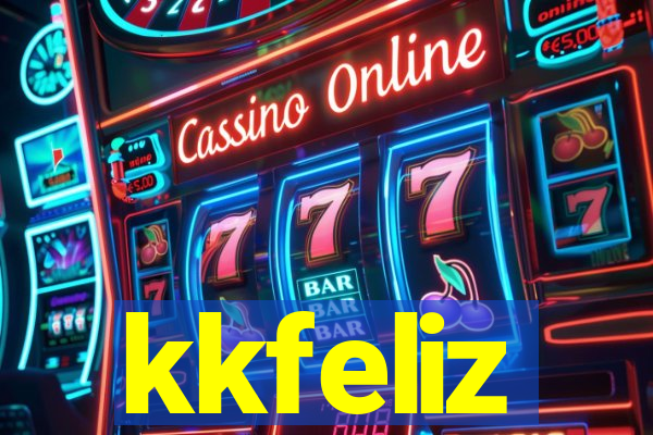 kkfeliz