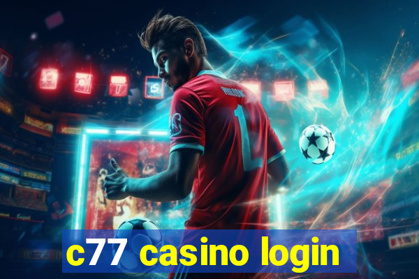 c77 casino login