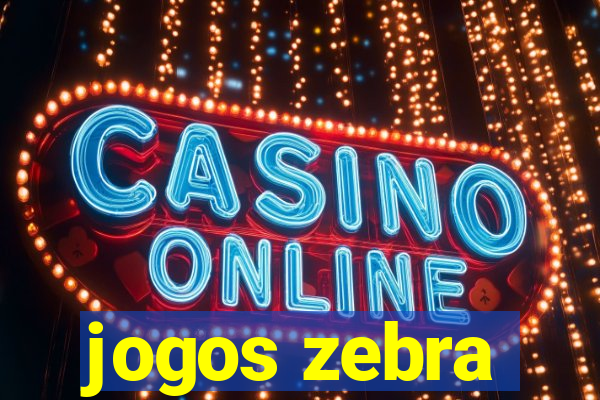 jogos zebra