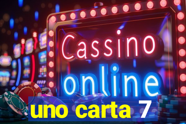 uno carta 7