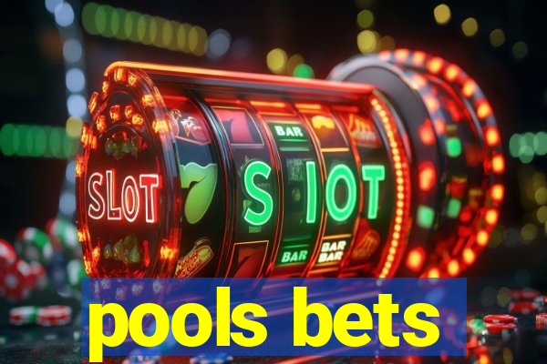 pools bets