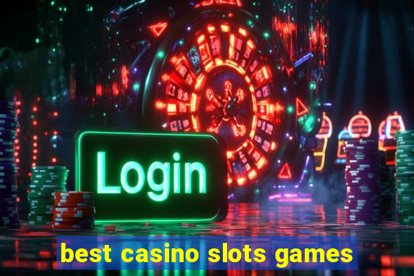 best casino slots games