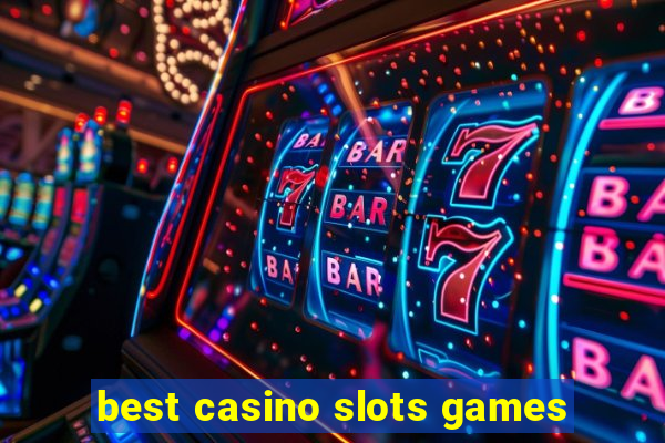 best casino slots games