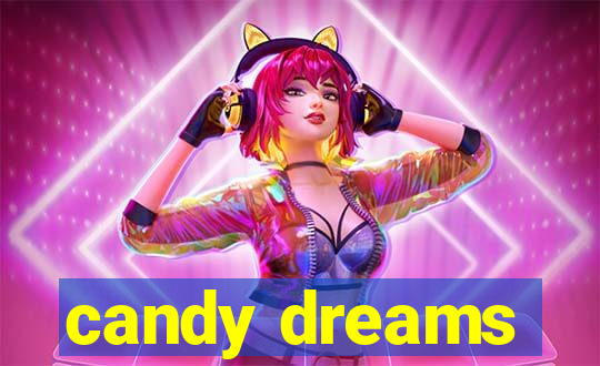 candy dreams