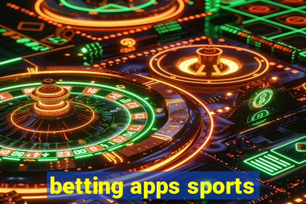 betting apps sports