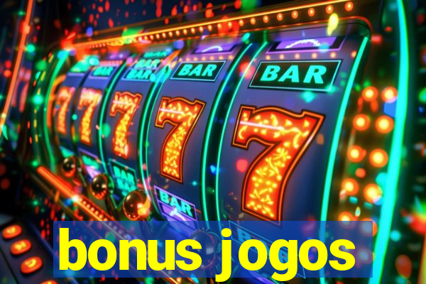 bonus jogos