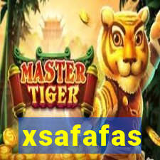 xsafafas