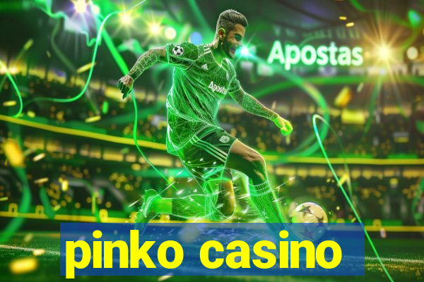 pinko casino