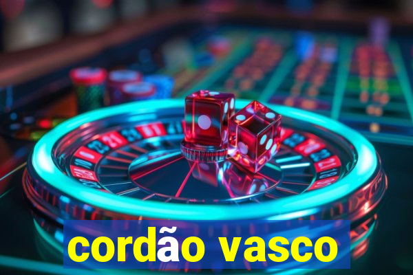 cordão vasco