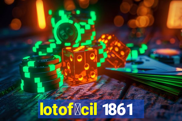 lotof谩cil 1861