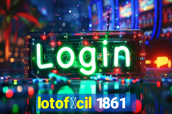 lotof谩cil 1861