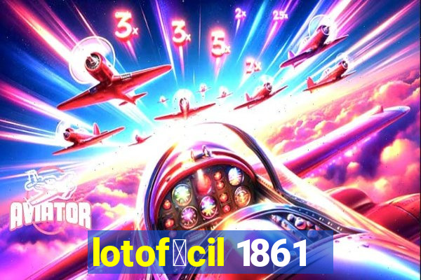 lotof谩cil 1861