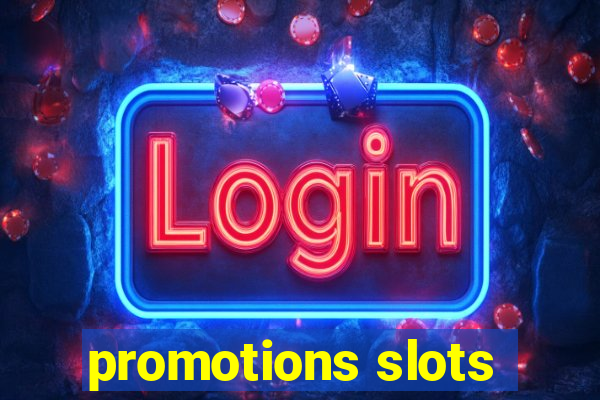 promotions slots