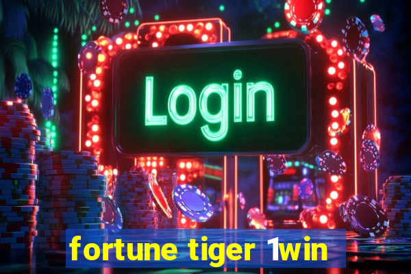 fortune tiger 1win