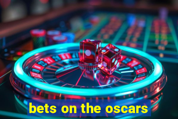 bets on the oscars