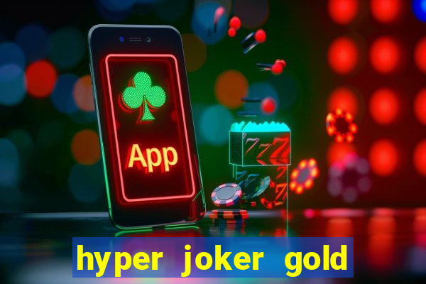 hyper joker gold blitz slot